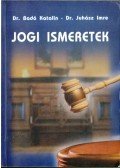Dr. Juhász Imre,Badó Katalin dr. - Jogi ismeretek