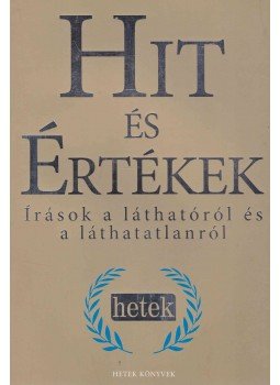 Ruff Tibor (szerk.), Grüll Tibor, Morvay Péter - Hit és értékek Ruff Tibor (szerk.), Grüll Tibor, Morvay Péter - Hit és értékek, Budapest 2007 antikvár könyv