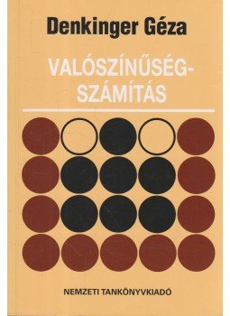 Denkinger Géza - Valószínűségszámítás Denkinger Géza - Valószínűségszámítás, Budapest 1997 antikvár könyv