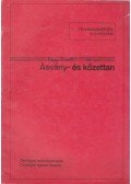 Antal Sándor - Ásvány és kőzettan - Technikusképzés III. évfolyam