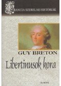 Breton, Guy - Libertinusok kora