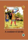Ligeti Róbert - A csodatevő király