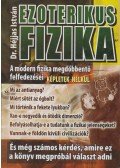 Dr. Héjjas István - Ezoterikus fizika
