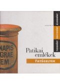 Szarvasházi Judit Dr. - Patikai emlékek - Fatégelyek