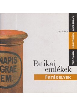 Szarvasházi Judit Dr. - Patikai emlékek - Fatégelyek Szarvasházi Judit Dr. - Patikai emlékek - Fatégelyek, Budapest 2003 antikvár könyv