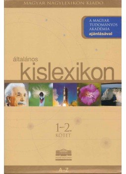 Bárány Lászlóné (főszerk.) - Általános kislexikon I-II. kötet Bárány Lászlóné (főszerk.) - Általános kislexikon I-II. kötet, Budapest 2005 antikvár könyv