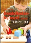 Fisher, Robert - Gondolkodásfejlesztő játékok 0-9 éves korig