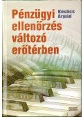 Kovács Árpád - Pénzügyi ellenőrzés változó erőtérben