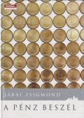 Járai Zsigmond - A pénz beszél