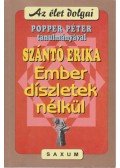 Szántó Erika,Popper Péter - Ember - díszletek nélkül