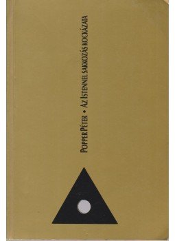 Popper Péter - Az Istennel sakkozás kockázata Popper Péter - Az Istennel sakkozás kockázata, Budapest 1995 antikvár könyv