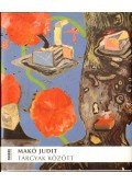 Balázs Sándor - Makó Judit: Tárgyak között (dedikált)