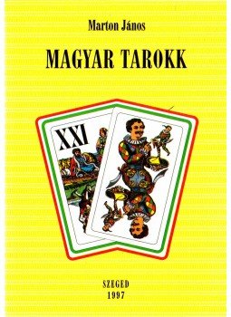 Márton János - Magyar tarokk Márton János - Magyar tarokk, Szeged 1997 antikvár könyv