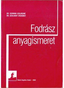 Szolnoky Erzsébet, Dr., Szirmák Szilárdné dr. - Fodrász anyagismeret Szolnoky Erzsébet, Dr., Szirmák Szilárdné dr. - Fodrász anyagismeret, 2002 antikvár könyv