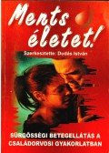 Dudás István - Ments életet!