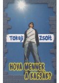Tokaji Zsolt - Hová mennek a kacsák?