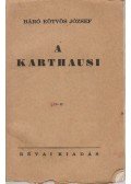 Báró Eötvös József - A karthausi I-II.