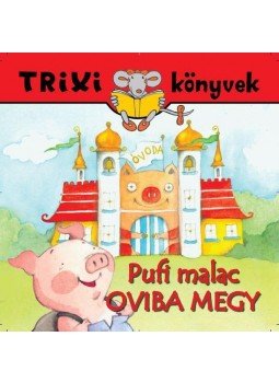 MIKLYA, LUZSÁNYI MÓNIKA - Pufi malac oviba megy MIKLYA, LUZSÁNYI MÓNIKA - Pufi malac oviba megy, null 2012 antikvár könyv