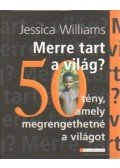 Jessica Williams - Merre tart a világ?