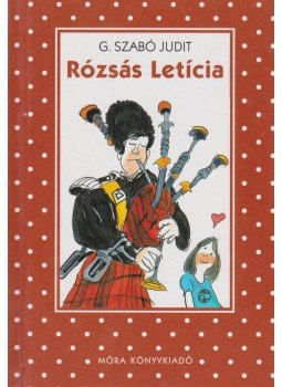 G. Szabó Judit - Rózsás Letícia G. Szabó Judit - Rózsás Letícia, Budapest 2007 antikvár könyv
