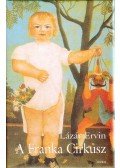 Lázár Ervin - A Franka Cirkusz