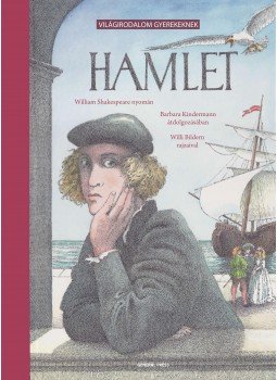 Barbara Kindermann - HAMLET - VILÁGIRODALOM GYEREKEKNEK, null 2012 antikvár könyv
