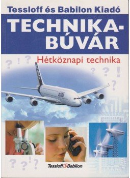 Rainer Köthe - Hétköznapi technika Rainer Köthe - Hétköznapi technika, Budapest 2005 antikvár könyv