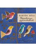 Bartók Béla - Képeskönyv gyermekeknek