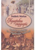Morton, Frederic - Nyugtalan ragyogás