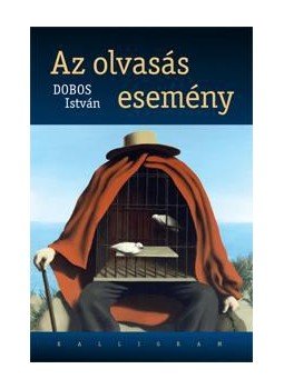 Dobos István - Az olvasás esemény Dobos István - Az olvasás esemény, null 2015 antikvár könyv