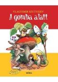 Vlagyimir Grigorjevics Szutyejev - A gomba alatt