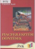 Dr. Pálinkás Jenő - Piacfejlesztési döntések
