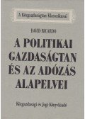 Ricardo, David - A politikai gazdaságtan és az adózás alapelvei