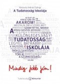 KERESZTY ANDRÁS GYÖRGY - A Tudatosság Iskolája