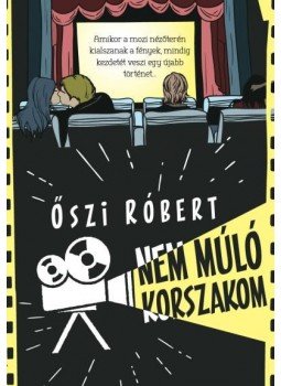ŐSZI RÓBERT - Nem múló korszakom ŐSZI RÓBERT - Nem múló korszakom, null 2015 antikvár könyv