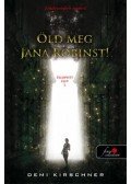 Demi Kirschner - Öld meg Jana Robinst!