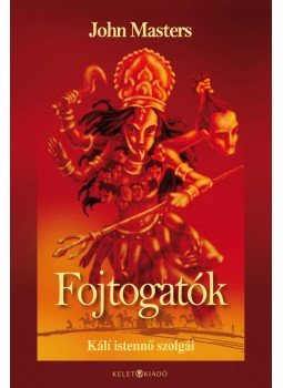 MASTERS, JOHN - Fojtogatók MASTERS, JOHN - Fojtogatók, null 2011 antikvár könyv