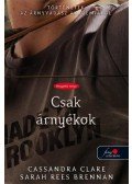 Cassandra Clare,Sarah Rees Brennan - Csak árnyékok