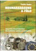 Tanka Endre - Megmaradásunk, a föld