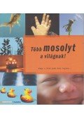 Bittner Gábor - Több mosolyt a világnak!