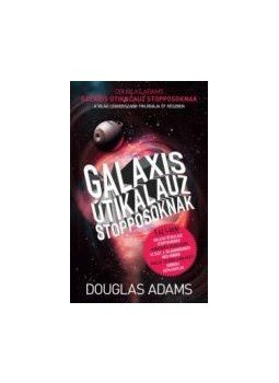 Douglas Adams - Galaxis útikalauz stopposoknak Douglas Adams - Galaxis útikalauz stopposoknak, Budapest 2015 antikvár könyv
