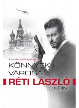 Réti László - Könnyek városa Réti László - Könnyek városa, Szeged 2015 antikvár könyv