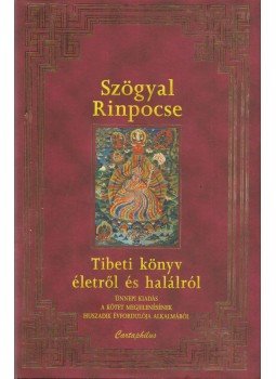 Szögjal Rinpocse - Tibeti könyv életről és halálról Szögjal Rinpocse - Tibeti könyv életről és halálról, Budapest 2015 antikvár könyv