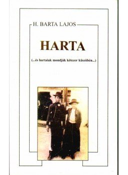 H. Barta Lajos - Harta H. Barta Lajos - Harta, 1999 antikvár könyv