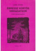 Garai István - Ébressz kürtös virradatkor