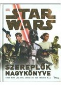 BEECROFT, SIMON - Star Wars - Szereplők nagykönyve