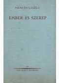 Németh László - Ember és szerep