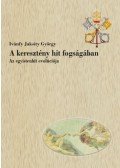 Ivánfy Jaksity György - A keresztény hit fogságában