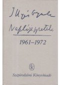 Illyés Gyula - Naplójegyzetek 1961-1972