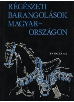Szombathy Viktor - Régészeti barangolások Magyarországon Szombathy Viktor - Régészeti barangolások Magyarországon, 1978 antikvár könyv